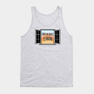 Life is but a dream Tank Top